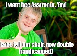 Image result for Handicapped Memes