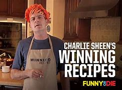 Image result for Charlie Sheen Winning Recipes