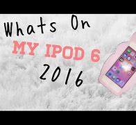 Image result for What's On My iPod 6