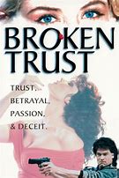 Image result for Broken Trust Movie