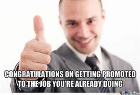 Image result for Congradulations Job Meme