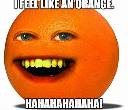 Image result for orange memes
