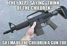 Image result for Memes About Firearms