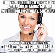 Image result for Call Center Manager Meme