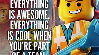 Image result for Emmet LEGO Movie Quotes