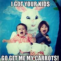 Image result for Humourous Happy Easter Memes