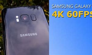 Image result for Samsung S8 Video Quality
