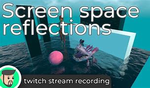 Image result for Screen Space Reflections