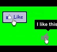 Image result for Like-Button Greenscreen