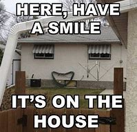 Image result for New House Meme