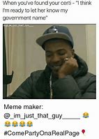 Image result for Who Was That Guy Meme