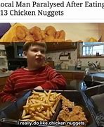 Image result for Chicken Nugget Meme