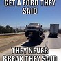 Image result for Ford Tough Truck Memes
