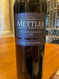 Image result for Mettler Family Zinfandel Old Vine Epicenter