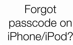 Image result for What to Do If I Forgot My iPhone Passcode