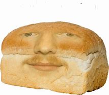 Image result for Bread Meme Templates