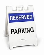Image result for Reserve Parking Stand Sign