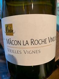 Image result for Olivier Merlin Macon Roche Vineuse Vieilles Vignes