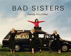 Image result for Bad Sisters Apple TV Cast