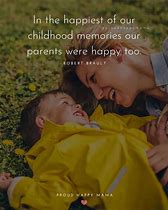 Image result for Childhood Memories Quotes