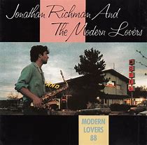 Image result for Jonathan Richman and the Modern Lovers