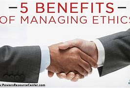 Image result for Benefits of Business Ethics
