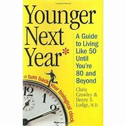 Image result for Younger Next Year Book