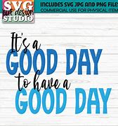 Image result for Have a Good Day Word Logo