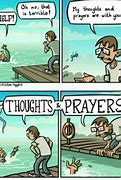Image result for Thoughts and Prayers Funny Meme