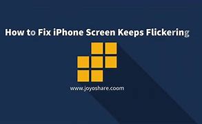 Image result for iPhone Screen Flickering