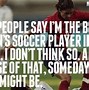 Image result for Soccer Coach Quotes Funny