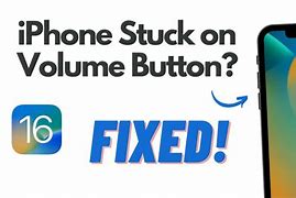 Image result for iPhone Volume Buttons Stuck