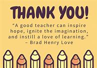 Image result for Teacher Appreciation Quotes Inspirational