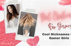 Image result for Gamer Nicknames Girl