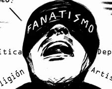 Image result for fanatismo