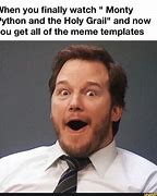 Image result for Holy Grail Meme Template