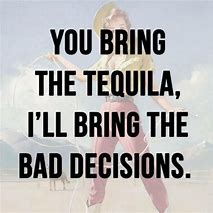 Image result for Tequila at Work Meme