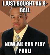 Image result for Funny Billiards Memes