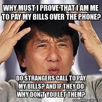 Image result for Pay Your Phone Bill Meme