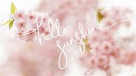 Image result for Pink Wallpaper Hello Sunshine