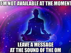 Image result for Memes About Meditating