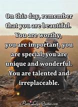 Image result for You Are Special and Worthy Quotes