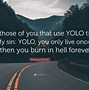 Image result for Yolo Quotes
