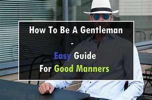 Image result for Being a Gentleman