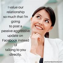 Image result for Passive Aggressive Posts