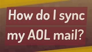 Image result for Take Me to My AOL Mail