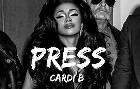 Image result for Cardi B Press Song Pictures