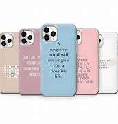 Image result for Inspiring Quotes On Phone Cases