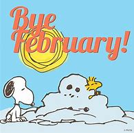 Image result for Goodbye February Hello March Snoopy Meme