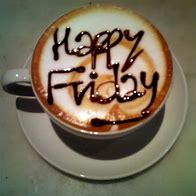 Image result for Woman Friday Coffee